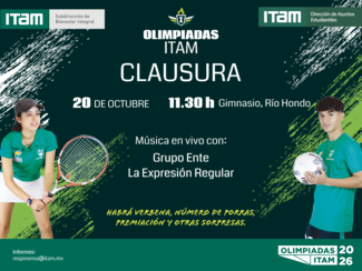 Clausura de las Olimpiadas ITAM 2026